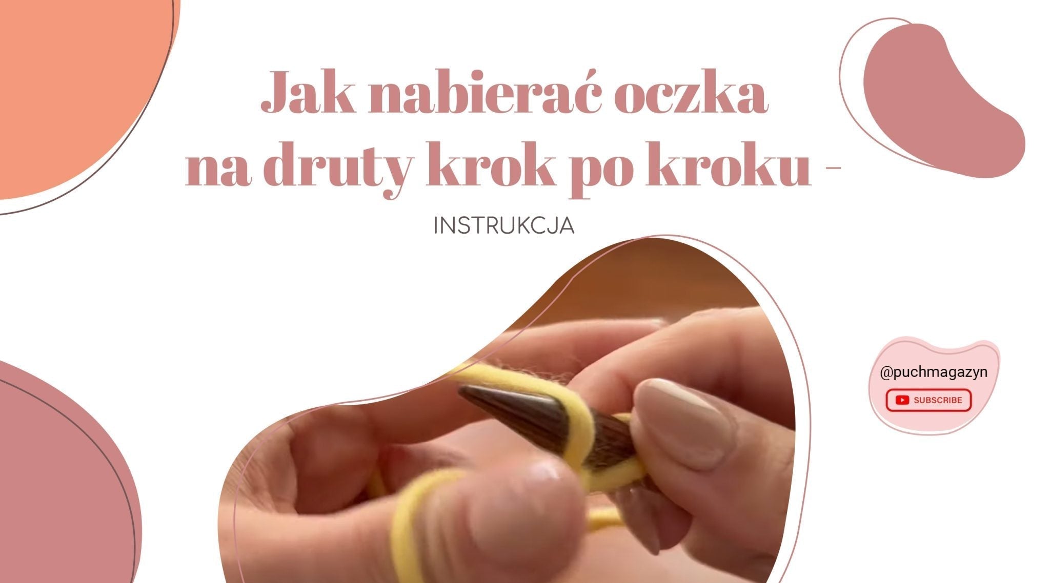 Jak nabierać oczka na druty krok po kroku – instrukcja